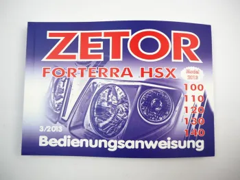 Zetor Forterra HSX 100 110 120 130 140 Betriebsanleitung Bedienungsanleitung Instandhaltung