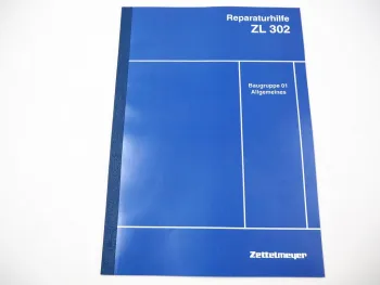 Zettelmeyer ZL 302 Reparaturhilfe Allgemeines 01 Werkstatthandbuch
