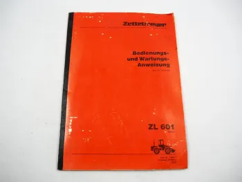 Zettelmeyer ZL 601 Serie B Radlader Bedienungsanleitung Wartungsanweisung 1985