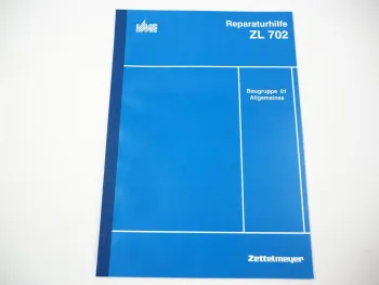 Zettelmeyer ZL 702 Reparaturhilfe Allgemeines 01 Werkstatthandbuch