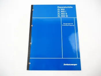 Zettelmeyer ZL 802 i S Si Kraftübertragung Reparaturhilfe Werkstatthandbuch