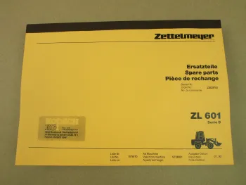 Zettelmeyer ZL601 ZL 601 Serie B Ersatzteilliste Ersatzteilkatalog Spare Parts