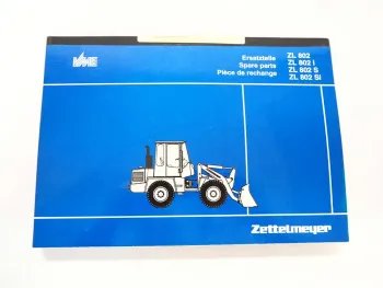 Zettelmeyer ZL802 i S Si Radlader Ersatzteilliste Spare Parts List 1994