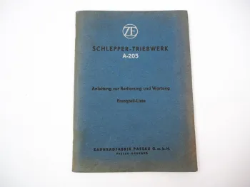 ZF A-205 A205 Schlepper Triebwerk Betriebsanleitung Ersatzteilliste 1960