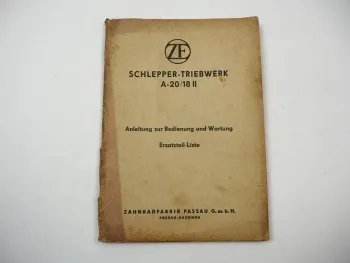 ZF A20 A-20 18 II Getriebe Schleppertriebwerk Betriebsanleitung Ersatzteilliste