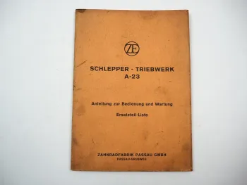 ZF A23 A-23 Getriebe Schleppertriebwerk Betriebsanleitung Ersatzteilliste