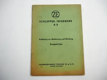 ZF A5 A-5 Schlepper Triebwerk Getriebe Bedienungsanleitung Ersatzteilliste 1954