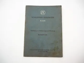 ZF A6/6 A-6/6 Getriebe Schleppertriebwerk Betriebsanleitung Ersatzteilliste 1963