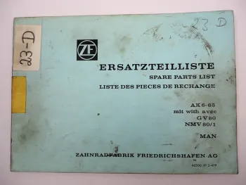 ZF AK 6-65 Allklauen Getriebe mit GV 80 & NMV 80/1 Ersatzteilliste MAN 04/1979