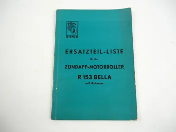 Zündapp R153 Bella Motorroller mit Anlasser Ersatzteilliste Ersatzteilkatalog 1956
